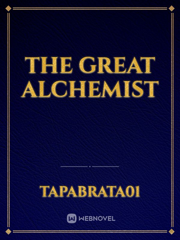 The Great Alchemist