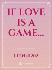 If Love is a GAME... Book