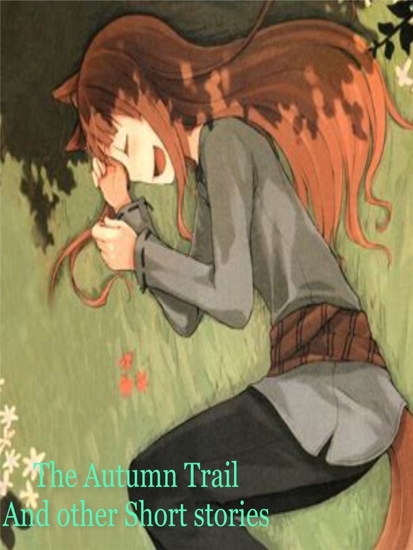 The Autumn trail and other short stories