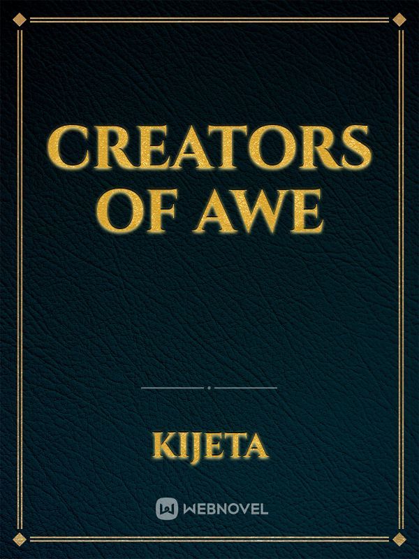creators of awe