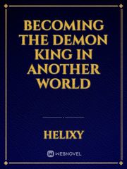 Becoming the Demon King in another World Book