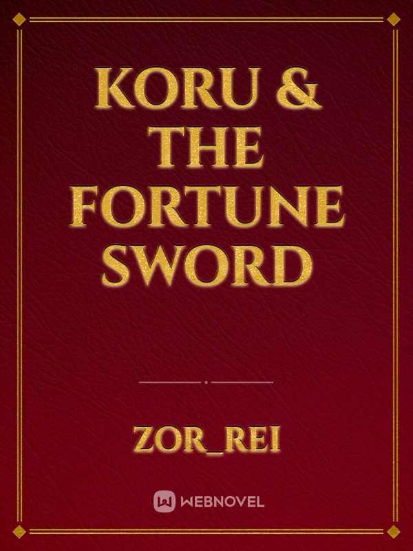 Koru & The Fortune Sword