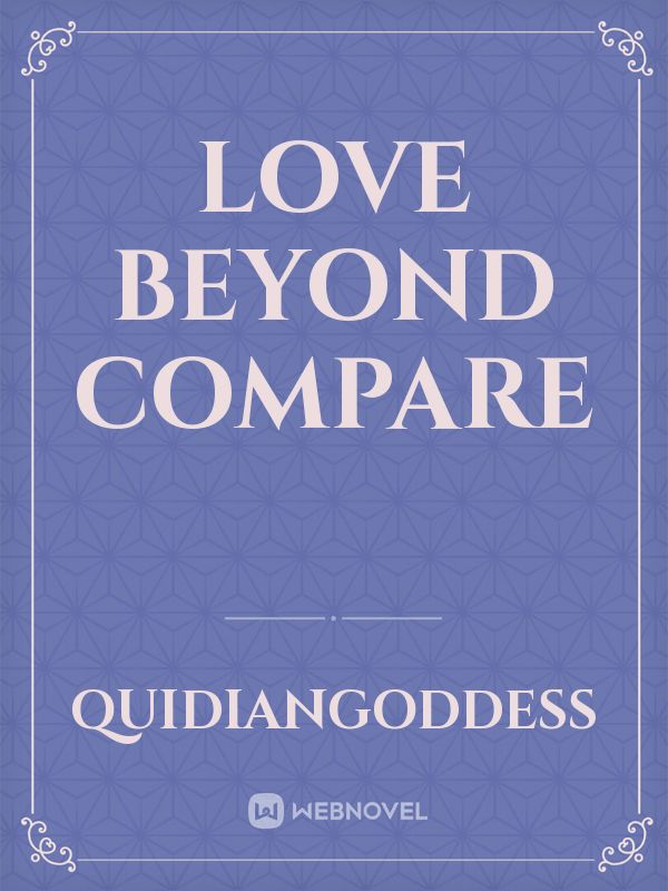 Love Beyond Compare
