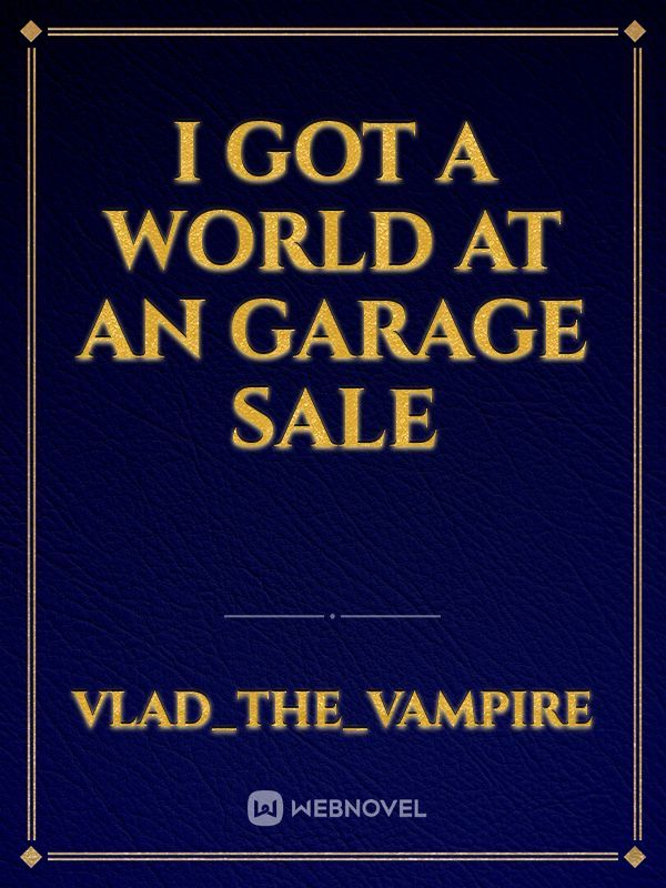 I Got a World at an Garage Sale