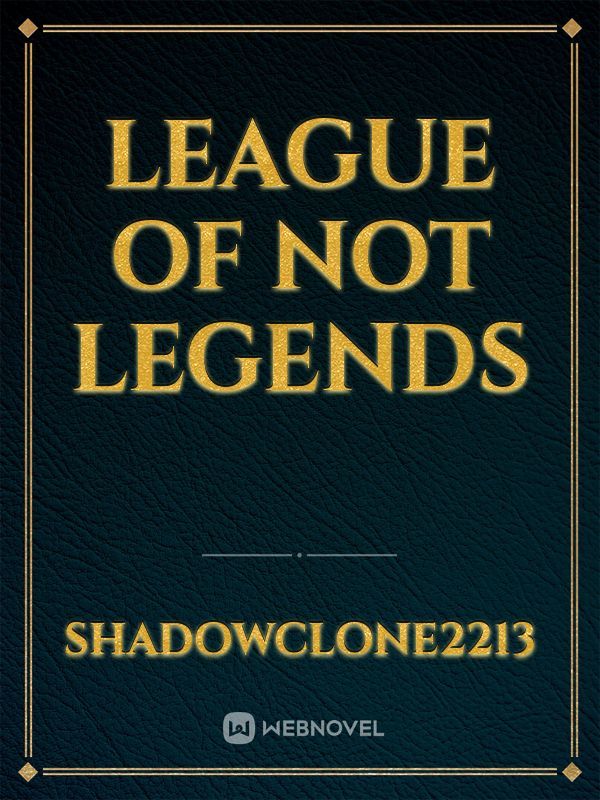 League of Not Legends Book