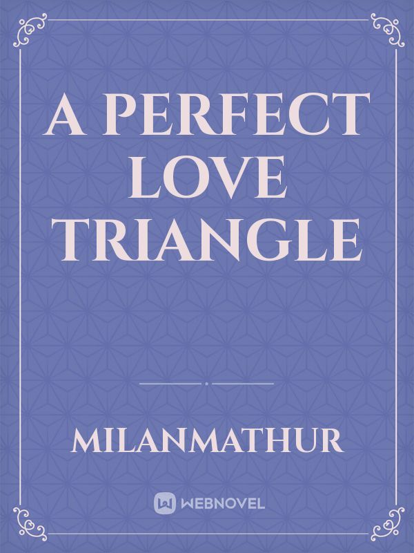 A perfect love triangle Book