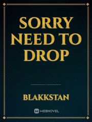 Sorry need to drop Book