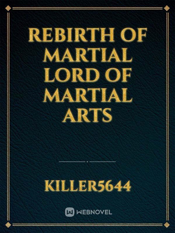 Rebirth of Martial lord of Martial arts Book