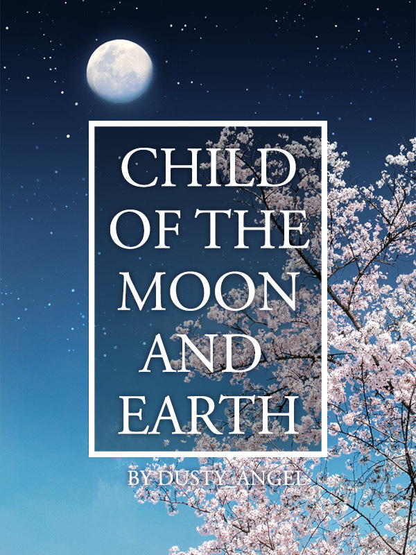 Of Moon and Earth