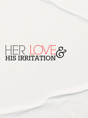 Her Love and His Irritations Book