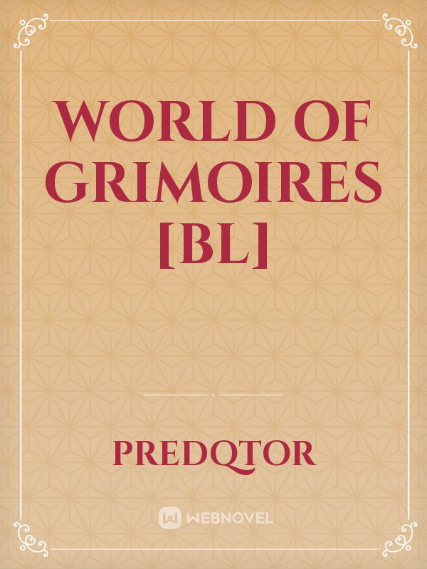 World of Grimoires [BL]