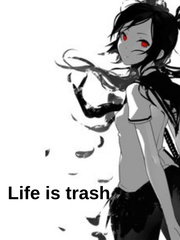 Life is trash Book