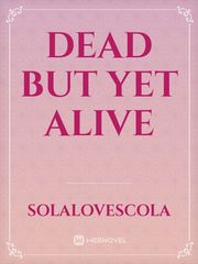 Dead but yet alive Book