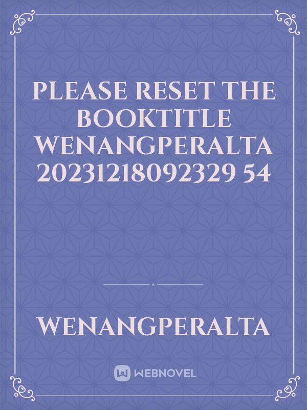 please reset the booktitle wenangperalta 20231218092329 54