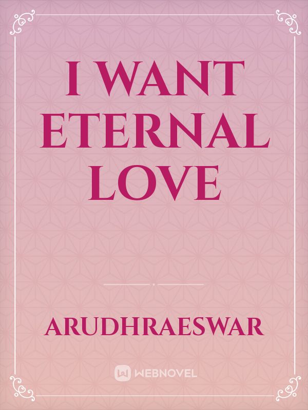 I Want Eternal Love Book