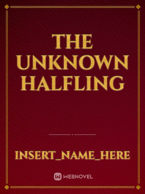 The Unknown Halfling