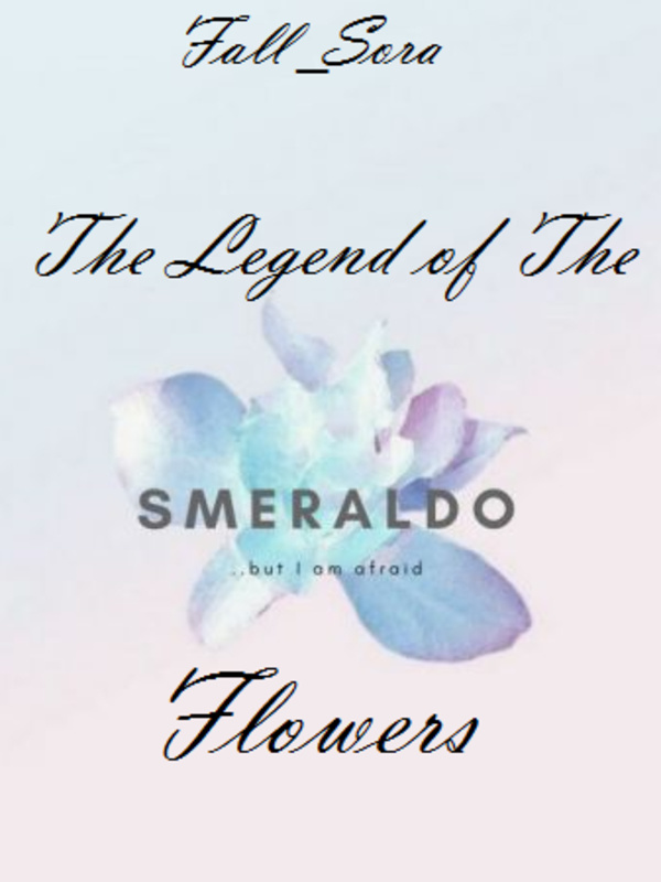 The Legend Of The Smeraldo Flowers