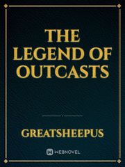The Legend of Outcasts Book