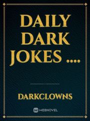 Daily Dark Jokes .... Book