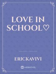 Love in school♡ Book