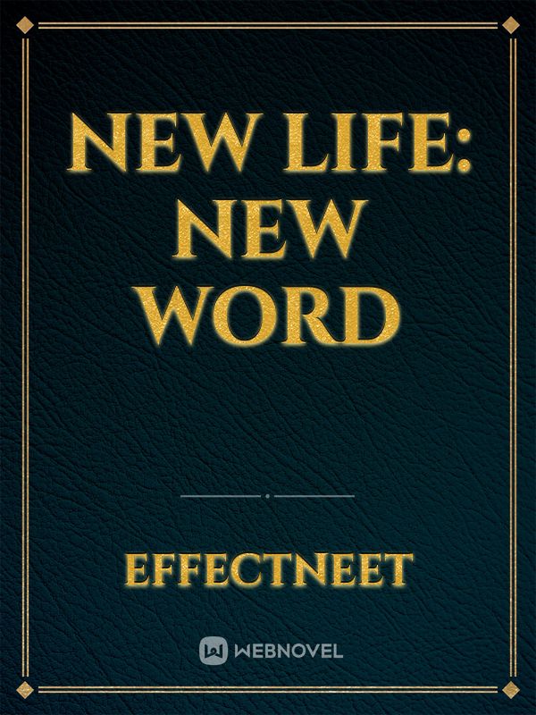New Life: New Word