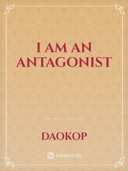 I am an antagonist Book