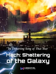 Mech: Shattering of the Galaxy Book