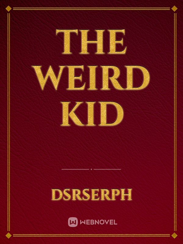 The Weird Kid Book