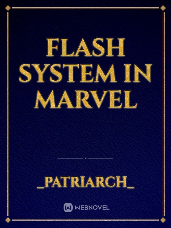 Flash System in Marvel