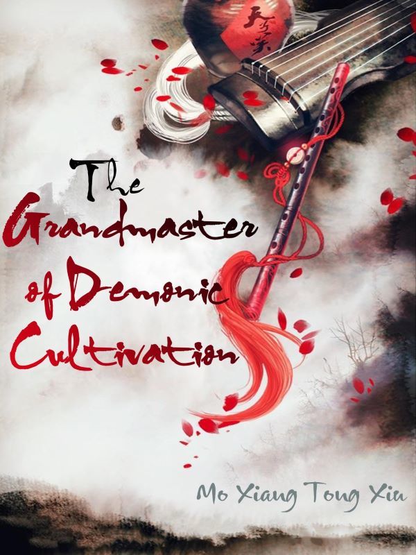 The Grandmaster Demonic Cultivation