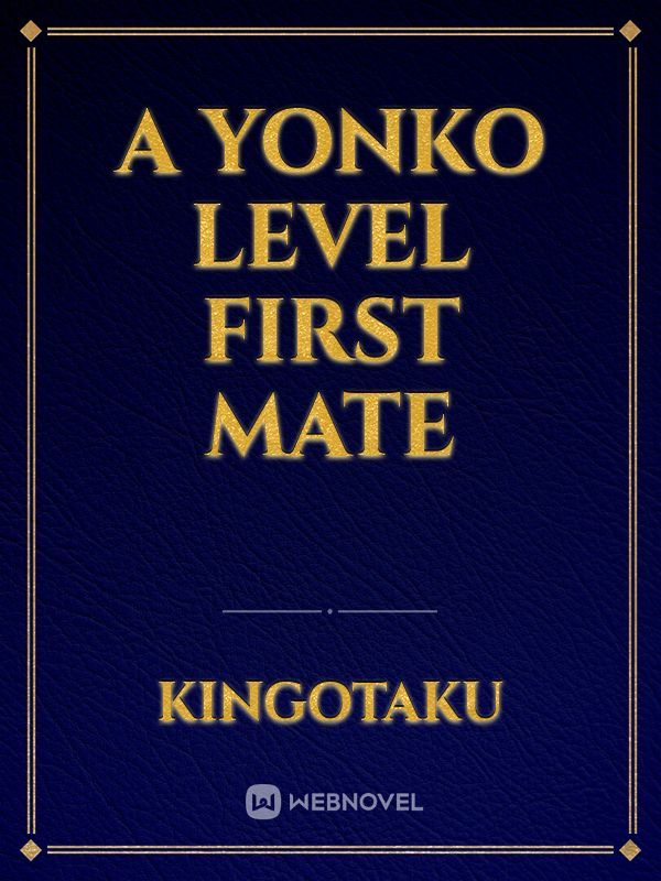 A    Yonko level first mate