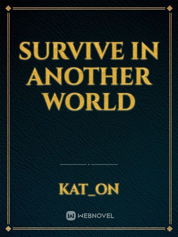 Survive In Another World Book