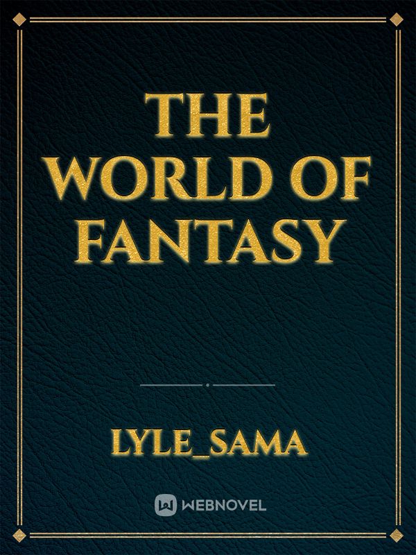 The World of Fantasy
