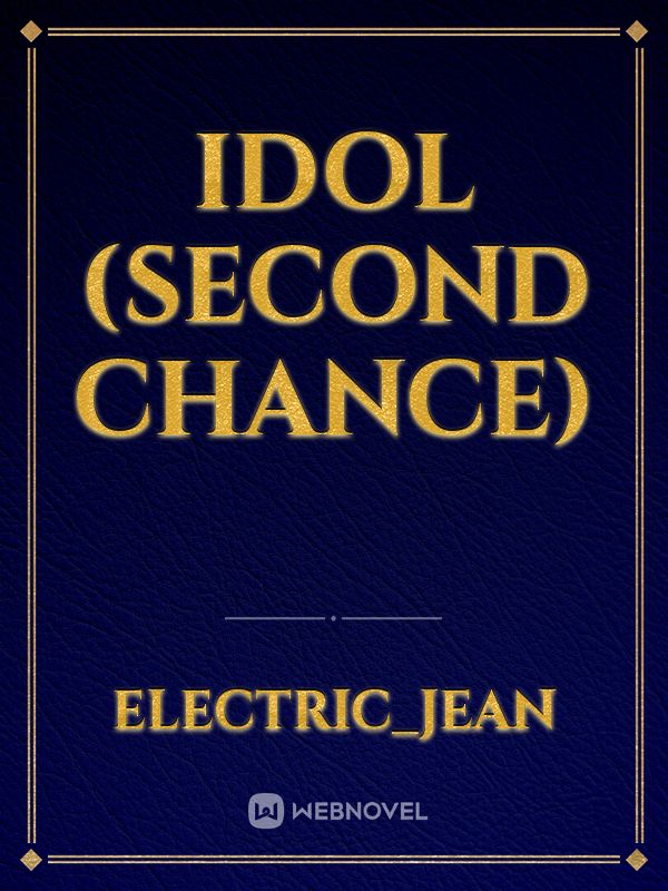 Idol (Second Chance)