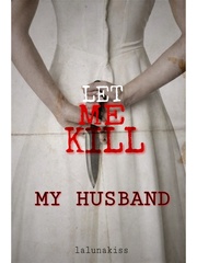 Let Me Kill My Husband Book