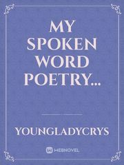 My Spoken Word poetry... Book