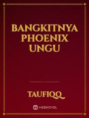 Bangkitnya Phoenix Ungu Book
