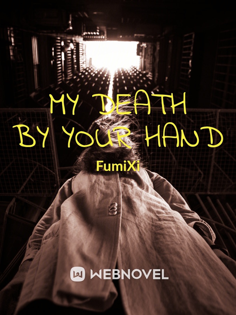 My death by your hand Book