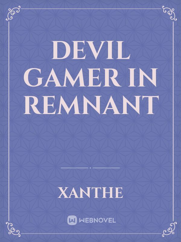 Devil Gamer in Remnant Book