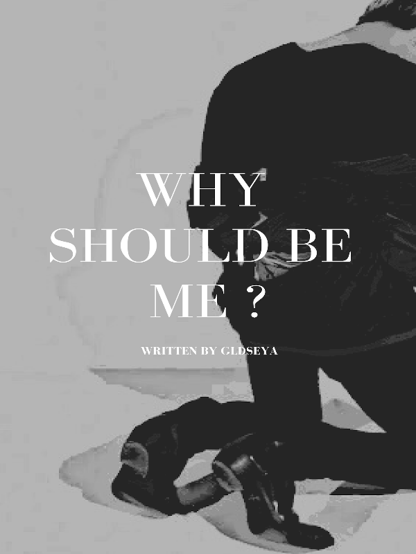 Why Should be Me ? Book