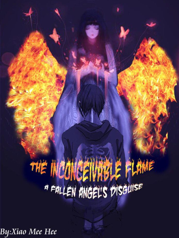 The Inconceivable Flame: A Fallen Angel's Disguise