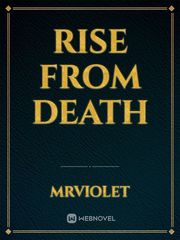 RISE FROM DEATH Book