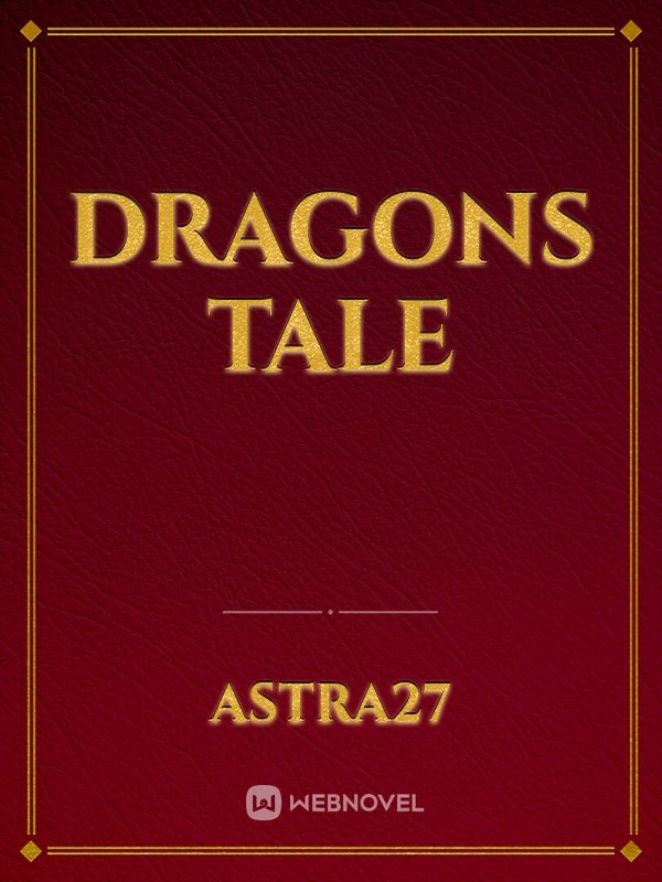 Dragons tale