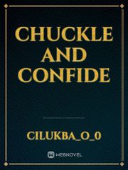 Chuckle and Confide Book