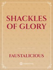 Shackles of Glory Book
