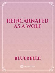 Reincarnated As A Wolf Book