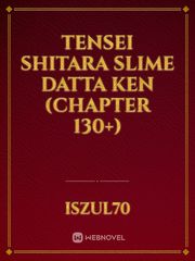 tensei shitara slime datta ken (chapter 130+) Book