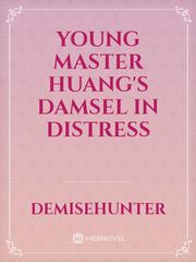 Young Master Huang's Damsel in Distress Book