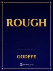 ROUGH Book