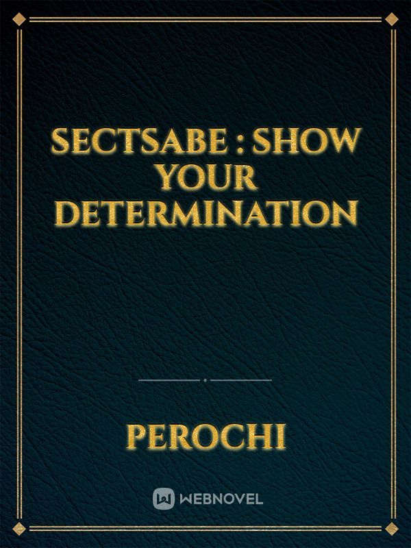 Sectsabe : Show Your Determination